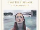 Cage The Elephant TELL ME I'M PRETTY New Sealed Black Vinyl Record LP