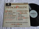 FRANCIS POULENC - GLORIA/ORGAN CONCERTO - STEREO -UK COLUMBIA SAX 2445 YEAR 1961