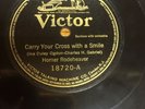 Homer Rodeheaver - Carry Your Cross with a Smile & Tell Me the Story of Jesus 78