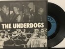 The Underdogs: East Of Dachau / Johnny Go Home / Dead Soldier 7