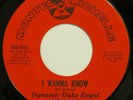 DYNAMIC DUKE ROYAL I Wanna Know MONTEL MICHELLE 45 mod soul 1966 orig. NM HEAR