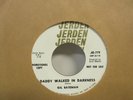Gil Bateman Daddy Walked In Darkness / Sneakin' Up On You Promo Garage-7