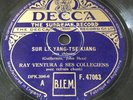 Ray Ventura Sur le yang tse kiang / Pour toi madonna / Decca 78