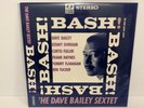 Dave Bailey Sextet ‎- Bash  JAPAN 180 GRAM REISSUE LP w/ obi Dorham Fuller