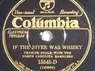 Charlie Poole w/NC Ramblers, If The River Was Whiskey, Columbia 15545, COUNTRY E