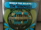 THE TEMPESTS 'WOULD YOU BELIEVE' MONSTER FUNK/SOUL/PSYCH LP SEALED/SIGILLATO
