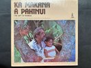 Gabby Pahinui – Ka Makana Ā Pahinui ... 1981 vinyl LP album on HULA Records