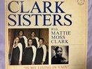 Rare Gospel LP VG+ OG Dynamic Clark Sisters Is My Living In Vain New Birth