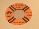 JIMMIE DAWSON: Hot Tamale Wagon / If I Can't Have You 45 HILLBILLY BOPPER VG++