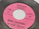 Super Rare 45  THE FADING TRIBESMEN/More Feathers/INDIAN/Bakersfield GARAGE ROCK