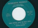 Northern Soul Jackie Harris INTER/SOUL 102 Don't worry 'bout de back door  1974