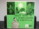 M.S. Subbulakshmi – Sweet Notes Of Subbulakshmi As Sakuntalai - Vinyl Record Lp