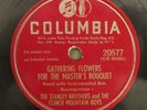 COLUMBIA 20577 The Stanley Brothers 78 rpm EE- country/bluegrass