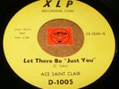 ACE SAINT CLAIR - LET THERE BE JUST YOU - MY SONG   / LISTEN - SOUL POPCORN