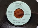 THE SUPERLATIVES - I STILL LOVE YOU - UPTITE - USA - U-250 - NORTHERN SOUL