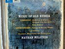 NATHAN MILSTEIN-MUSIC OF OLD RUSSIA-1st PRESS UK STEREO COLUMBIA SAX 2563