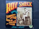 Roy Smeck – Plays Hawaiian Guitar, Banjo, Ukulele And Guitar 1926-1949 Vinyl LP