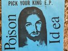 Poison Idea Pick Your King EP 1983 2nd Version Black Vinyl Blue Sleeve Portland