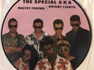 Special AKA Racist Friend 7” Pict Disc Ska 2 Two Tone Specials Madness
