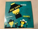 ADOLPH HOFNER – DUDE RANCH DANCES -  10 INCH VINYL LP ON COLUMBIA MONO 9017