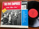 The Five Emprees –  Whole Lotta LP VG+++ Freeport 3001 Rock Roll Little Miss Sad