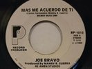 JOE BRAVO Mas Me Acuerdo De Ti / Maria Kantu CHICANO SOUL 45 VINYL RARE private