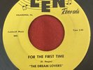 Dream Lovers - For The First Time / Take It From A Fool - Len - RARE DOOWOP 45