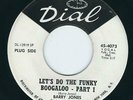 Funk - Barry Jones DIAL 4073 Let's do the funky boogaloo - Part 1 & 2  1968