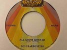 Chicano Northern/Sweet Soul 45 LOS STARDUSTERS All Night Worker/Forever HEAR TX