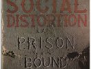 SOCIAL DISTORTION LP Prison Bound 1988 Restless Records 7 72251-1 PUNK