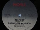RAMMELZEE VS. K-ROB Beat Bop PROFILE 12