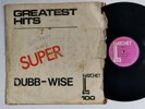 UNKNOWN ARTIST - GREATEST HITS SUPER DUBB WISE [ HATCHET ] LP     [ MAR451 ]