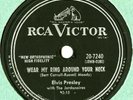 ELVIS PRESLEY WEAR MY RING AROUND YOUR NECK RCA CANADA 10 INCH 78 RPM 20-7240