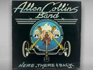 Allen Collins Band • Here There and Back LP • MCA 39000 • Ultrasonically Cleaned