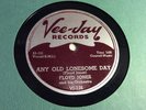 FLOYD JONES VEE-JAY 126 Any Old Lonesome Day/Floyd’s Blues CHICAGO BLUES 78 EXC