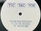 Tic Tac Toe - The Big Blue / Mr Slipper Promo Rare Breakbeat Hardcore Techno