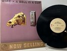 Wire - A Bell Is A Cup... Until It Is Struck Vinyl LP