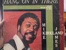 MIKE JAMES KIRKLAND LP Hang On In There / Bryan Original Rare Soul Funk / Hear