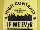 If We Ever (Unglued Remix) - High Contrast - UK Drum and Bass Record