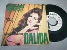 DALIDA  7 '' CHE MAI FARÒ / NON LO SAI  ORIGINAL   PROMO ITALY RARO