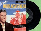 MIGUEL ACEVES MEJIA / El Jinete, La Malagueña RCA 3-22098 Press Spain 1958 EP EX