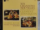 Janequin Jennequin 19 Chansons Nouvelles. Ens Polyphonique de France Ravier