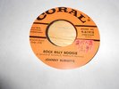 johnny burnette   vinyl 45    CORAL   rock billy boogie/If you want it enough