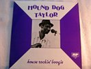 D8-HOUND DOG TAYLOR-HOUSE ROCKIN’ BOOGIE-UK LP-1984-NM-UNPLAYED-EX LIBRARY COPY-
