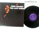 JOHN WRIGHT LAST AMEN NEW JAZZ NJLP-8322 JAPAN VINYL LP