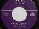 Joe Simon - Just Like Yesterday - NM - Irral Northern Soul R&B 45 LISTEN