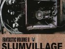 SLUM VILLAGE - FANTASTIC VOLUME II - 2 x VINYL LP - NEW/SEALED (2015 RE) DILLA