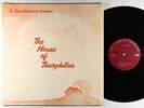 House Of Theophilus - To Jesus Because We Love You LP - Private Xian Folk MP3
