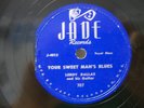 LEROY DALLAS - 78rpm R&B JADE #707 - YOUR SWEET MANS BLUES / BABY DON'T GO BACK