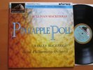 CSD 1399 ED1 FACTORY SAMPLE Pineapple Poll Charles Mackerras *MINT* HMV 1st G/G
